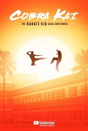 Cobra Kai - 1ª Temporada - Completa Legendada via Torrent