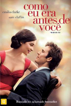 Como Eu Era Antes de Você - Me Before You Dublado e Dual Áudio 5.1 Download - Rede Torrent