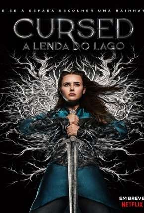 Cursed - A Lenda do Lago - 1ª Temporada Completa Legendada via Torrent