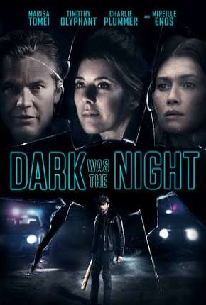 Dark Was the Night - Legendado via Torrent