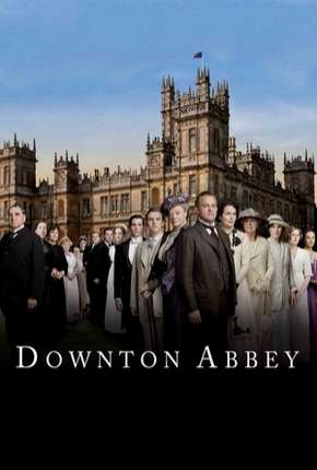 Downton Abbey - 1ª Temporada Completa via Torrent