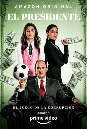 El Presidente - Completa - Legendada via Torrent