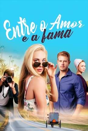 Entre o Amor e a Fama via Torrent