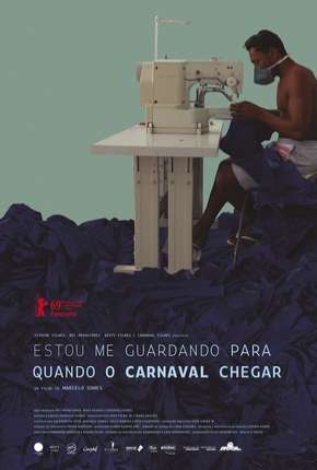 Estou Me Guardando Para Quando O Carnaval Chegar Nacional Download - Rede Torrent