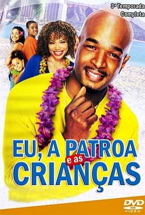 Eu, a Patroa e as Crianças - 3ª Temporada via Torrent