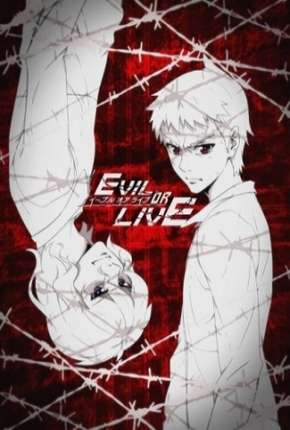 Evil or Live - Legendado via Torrent