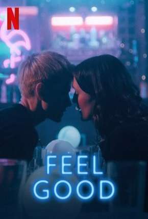 Feel Good - 1ª Temporada Completa via Torrent