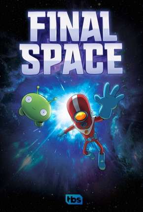 Final Space - 1ª Temporada - Completa - Legendado via Torrent