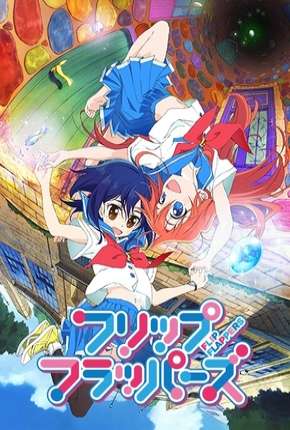 Flip Flappers - Legendado via Torrent