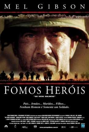 Fomos Heróis - We Were Soldiers Dublado e Dual Áudio Download - Rede Torrent