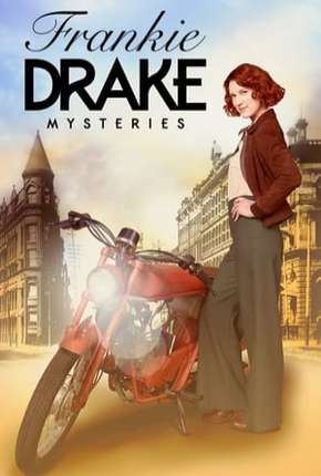 Frankie Drake Mysteries - 1ª Temporada Legendada via Torrent