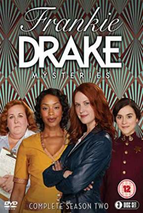 Frankie Drake Mysteries - 2ª Temporada Legendada via Torrent