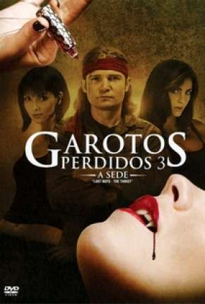 Garotos Perdidos - A Sede Dublado Download - Rede Torrent