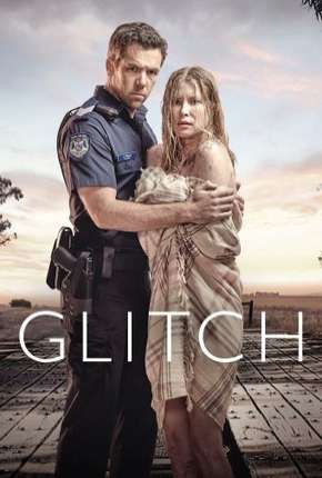 Glitch - 1ª Temporada via Torrent