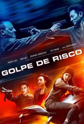 Golpe de Risco - Xia dao lian meng Dublado e Dual Áudio Download - Rede Torrent