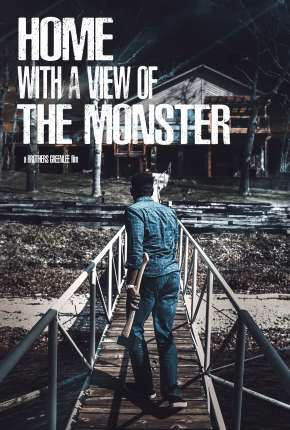 Home with a View of the Monster  - Legendado via Torrent
