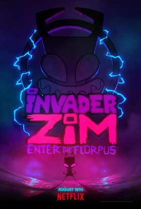 Invasor Zim - A Origem de Florpus Dublado e Dual Áudio Download - Rede Torrent