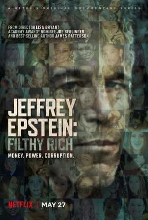 Jeffrey Epstein - Poder e Perversão via Torrent