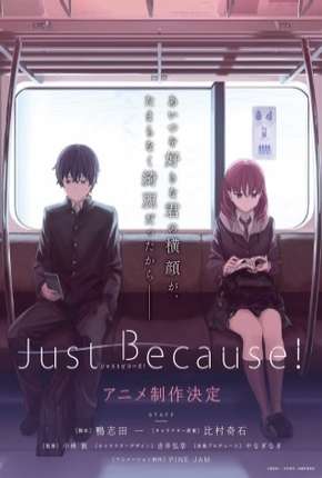 Just Because - Legendado via Torrent