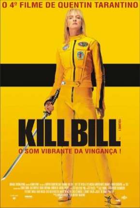 Kill Bill - Volume 1 via Torrent