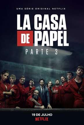 La Casa de Papel - 3ª Temporada Completa Dublada e Dual Áudio 5.1 Download - Rede Torrent