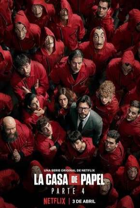 La Casa de Papel - 4ª Temporada via Torrent