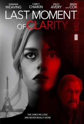 Last Moment of Clarity - Legendado  Download - Rede Torrent