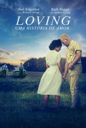 Loving - Uma História de Amor Dublado e Dual Áudio 5.1 Download - Rede Torrent