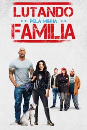 Lutando Pela Família Dublado e Dual Áudio Download - Rede Torrent