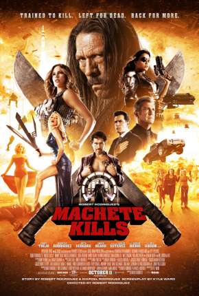 Machete Mata - Machete Kills via Torrent