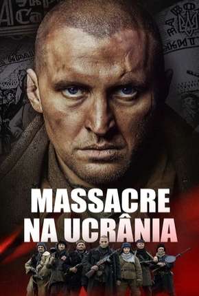 Massacre na Ucrânia - Chervonyi Dublado Download - Rede Torrent