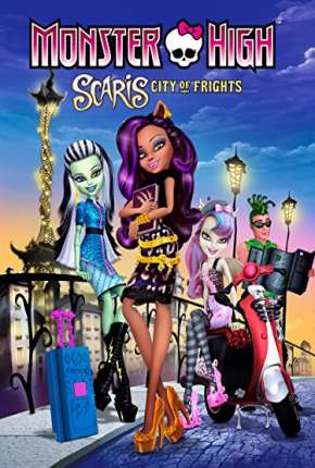 Monster High Scaris - A Cidade Sem Luz Dublado Download - Rede Torrent