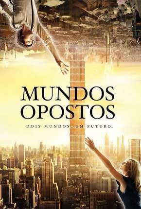 Mundos Opostos - Versão Estendida via Torrent