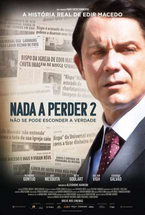 Nada a Perder 2 - Não Se Pode Esconder a Verdade Nacional 5.1 Download - Rede Torrent