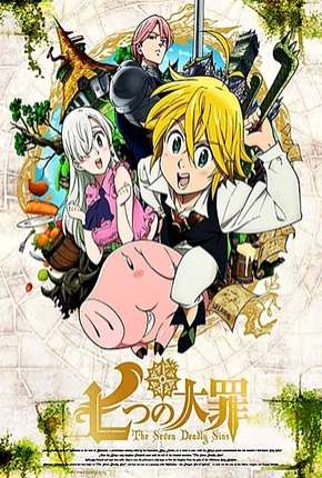 Nanatsu no Taizai - 1ª Temporada Completa via Torrent