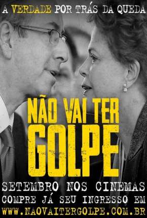 Não Vai Ter Golpe! via Torrent