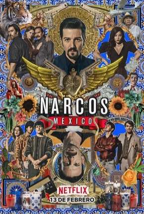 Narcos - Mexico - 2ª Temporada Completa via Torrent