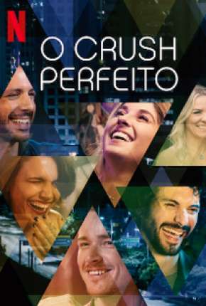 O Crush Perfeito - 1ª Temporada Completa via Torrent