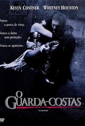 O Guarda-Costas - The Bodyguard via Torrent