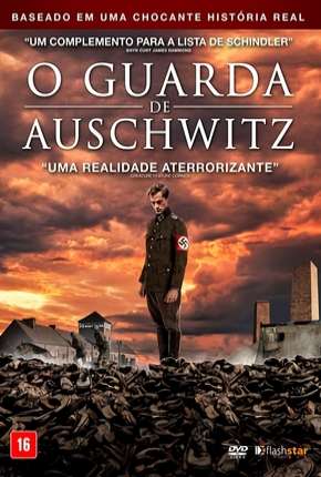 O Guarda de Auschwitz Dublado e Dual Áudio Download - Rede Torrent