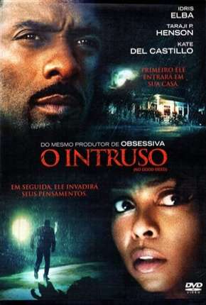 O Intruso - No Good Deed Dublado e Dual Áudio Download - Rede Torrent