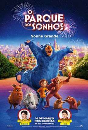 O Parque dos Sonhos - Wonder Park Dublado e Dual Áudio 5.1 Download - Rede Torrent