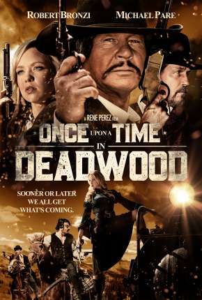 Once Upon a Time in Deadwood - Legendado  Download - Rede Torrent