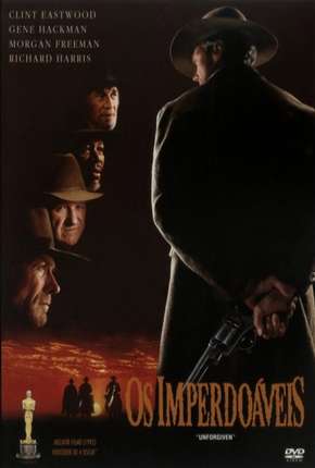 Os Imperdoáveis - Unforgiven Dublado e Dual Áudio Download - Rede Torrent