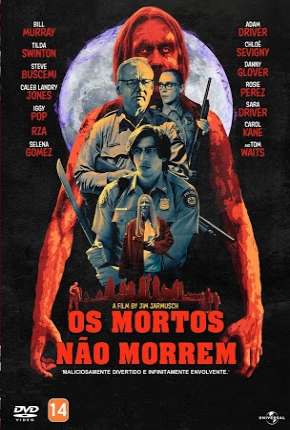 Os Mortos Não Morrem Dublado e Dual Áudio 5.1 Download - Rede Torrent