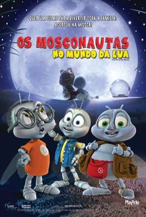 Os Mosconautas no Mundo da Lua - DVD-R Dublado e Dual Áudio 5.1 Download - Rede Torrent