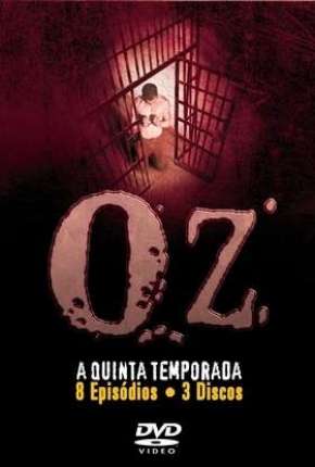 Oz - 5ª Temporada - Legendada via Torrent