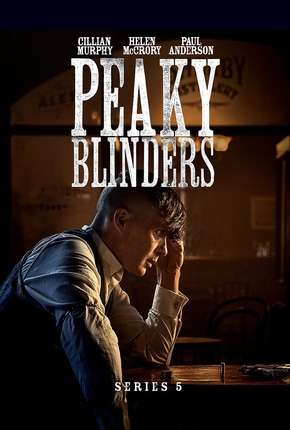 Peaky Blinders - Sangue, Apostas e Navalhas - 5ª Temporada via Torrent