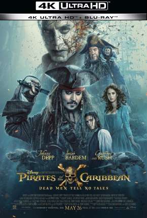 Piratas do Caribe - A Vingança de Salazar - 4K via Torrent