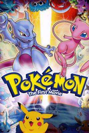 Pokémon - O Filme - Mewtwo Contra-Ataca via Torrent